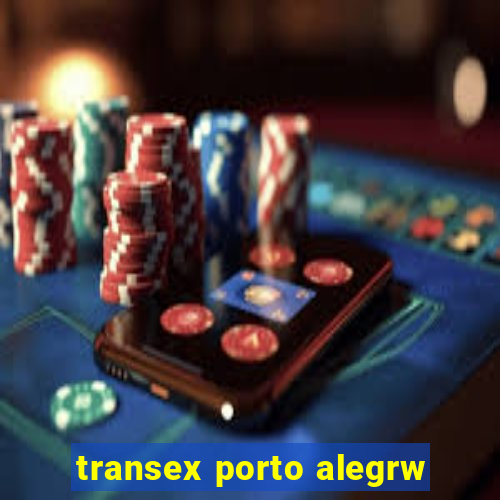 transex porto alegrw